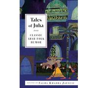 Tales of Juha: Clasic Arab Folk Humour (International Folk Tales)