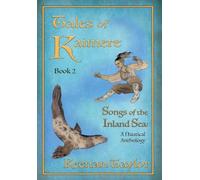 Tales of Kaimere: Anthology 2 Songs of the Inland Sea
