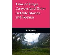 Tales of Kings Canyon (and Other Outside Stories and Poems)