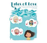 Tales of Love: A children's workbook for processing loss through storytelling (Grades 3-6)