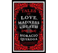 Tales of Love, Madness and Death