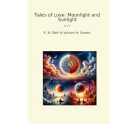 Tales of Love: Moonlight and Sunlight (Classic Bundles)