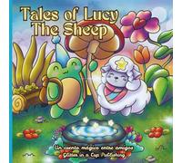 Tales of Lucy the Sheep: Un cuento mágico entre amigos