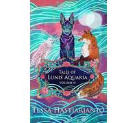 Tales of Lunis Aquaria Volume 2