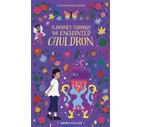 Tales of Maxia Rose: A Journey through the Enchanted Cauldron: A Journey through the Enchanted Chuldron