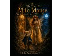 Tales of Milo Mouse "Milo and The Mist": Quest For The Lost Boy King