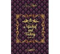 Tales of Mischief & Fuckery