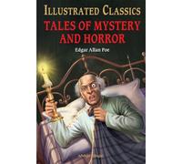 Tales of Mystery and Horror : Illustrated Abridged Children Classics English Novel with Review Questions: Abridged and Illustrated (Illustrated Classics)