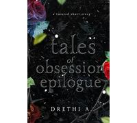 Tales of Obsession Epilogue - In color