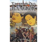 Tales of Old Bangkok: Rich Stories from the Land of the White Elephant