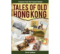 Tales of Old Hong Kong: Treasures from the Fragrant Harbour