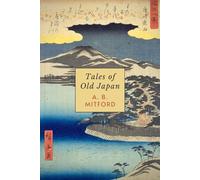 Tales of Old Japan: Myths and Folktales of Ancient Japan