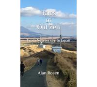 Tales of Old Zen: From New Jersey to Japan