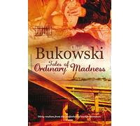 Tales of Ordinary Madness