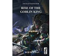 Tales of Pannithor: Ascent of the Goblin King (Kings of War)