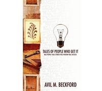 Tales of People Who Get It