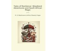 Tales of Resilience: Woodland Adventures and South African Magic (Classic Bundles)