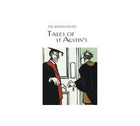 Tales of St Austin's (Everyman's Library P G WODEHOUSE)