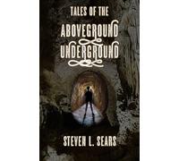 Tales of the Aboveground/Underground