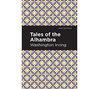 Tales of The Alhambra (Mint Editions (Short Story Collections and Anthologies))