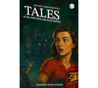 Tales of the Arcane and Fantastic