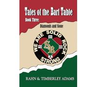 Tales of the Barf Table, Book Three:: Diamonds and Stone