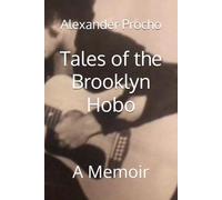 Tales of the Brookyln Hobo: A Memoir