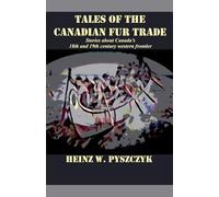Tales of the Canadian Fur Trade