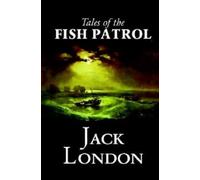 Tales of the Fish Patrol Annotated