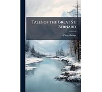Tales of the Great St. Bernard