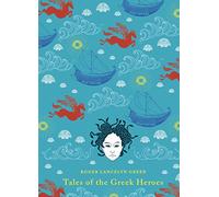 Tales of the Greek Heroes