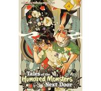 Tales of the Hundred Monsters Next Door Vol. 4