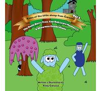 Tales Of The Little Sheep From Garwood - Vol 1: The Oozle Berry Tree, Can Bob Learn Manners?, Shearmas Celebrations