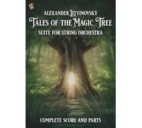 Tales of the Magic Tree: Complete Score and Parts