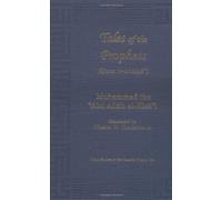 Tales of the Prophets (Qisas Al-Anbiya) (Great Books of the Islamic World) by Muhammad Ibn Abd Allah Kisai (1997-12-01)