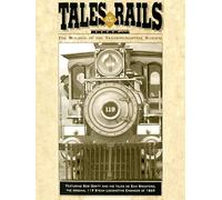 Tales of the Rails: The Building of the Transcontinental Railway