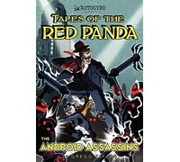 Tales of the Red Panda: The Android Assassins