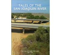 Tales Of The San Joaquin River