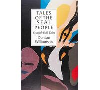 Tales of the Seal People: Scottish Folk Tales (International Folk Tale)