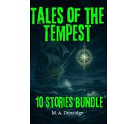 Tales of the Tempest: Dark Nautical Fantasy Anthology of Pirate Myths, Ocean Relics, and Forgotten Gods of the Sea