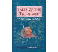 Tales Of The Turquoise: A Pilgrimage in Dolpo