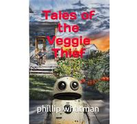 Tales of the Veggie Thief
