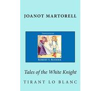 Tales of the White Knight: Tirant lo Blanc