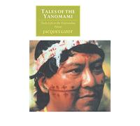 Tales of the Yanomami: Daily Life in the Venezuelan Forest (Canto original series)