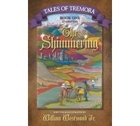 Tales of Tremora Book One: The Shimmering