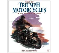 Tales of Triumph Motorcycles & the Meriden Factory