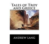 Tales of Troy and Greece