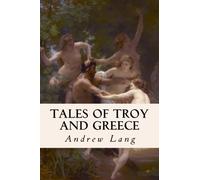 Tales of Troy and Greece
