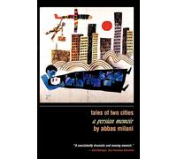 Tales of Two Cities: A Persian Memoir