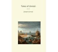 Tales of Unrest (Classic Books)
